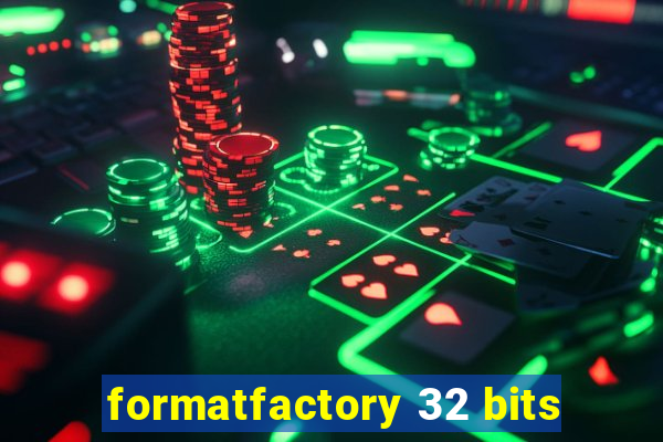 formatfactory 32 bits